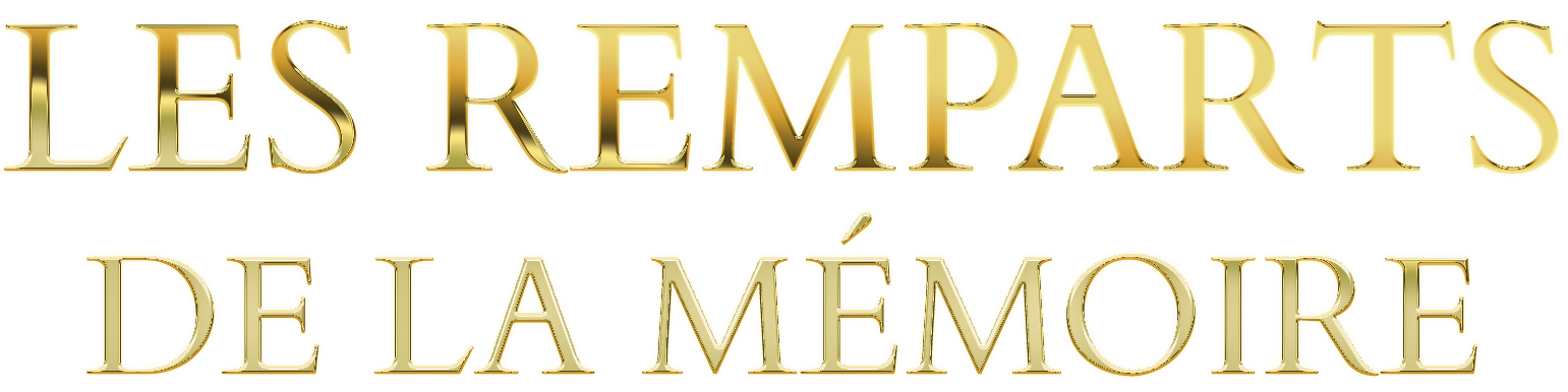 Les remparts de la mémoire